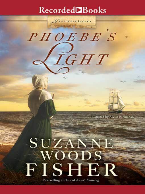 Title details for Phoebe's Light by Suzanne Woods Fisher - Wait list